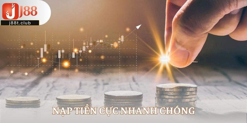 Nạp tiền cực nhanh chóng