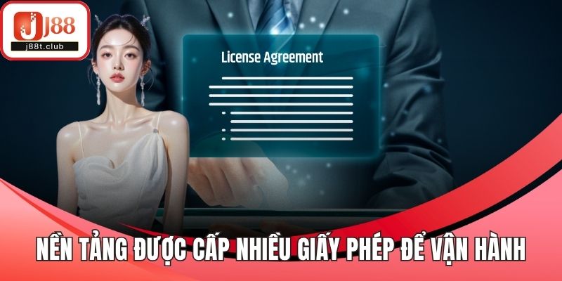 Nền tảng được cấp nhiều giấy phép để vận hành